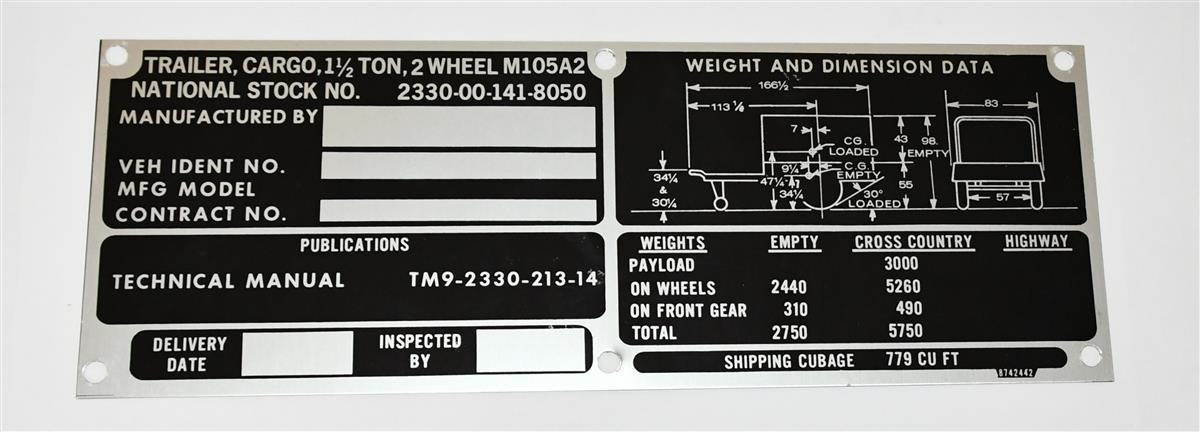 Data Plate Tag M105A2 Two Wheel Cargo Trailer 1 1/2 Ton Weight and